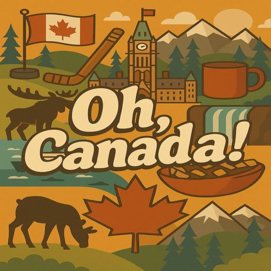 Oh, Canada!