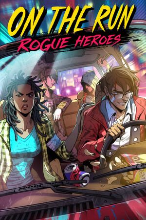 On the Run: Rogue Heroes