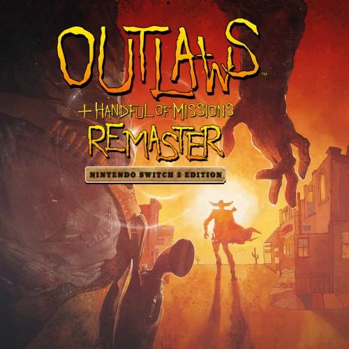 Outlaws + Handful of Missions: Remaster – Nintendo Switch™ 2 Edition