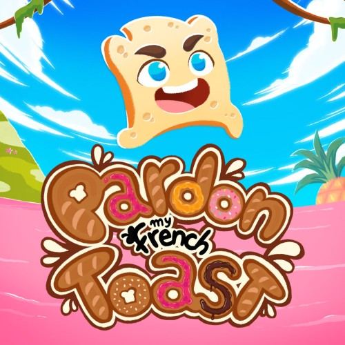 Pardon My French Toast