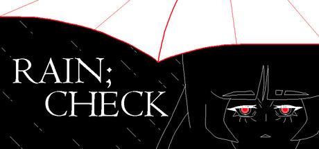 RAIN;CHECK