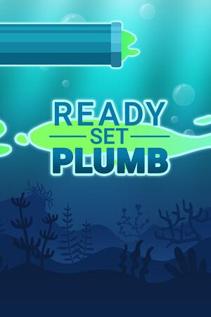Ready, Set, Plumb!