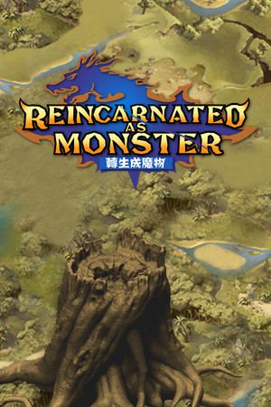 Reincarnated As A Monster