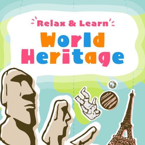 Relax & Learn World Heritage