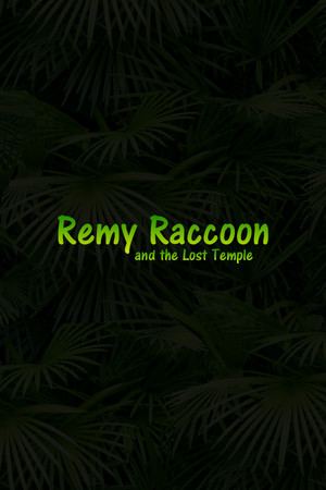 Remy Raccoon and the Lost Temple