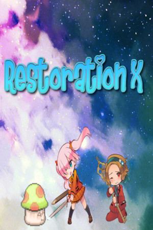 Restoration X