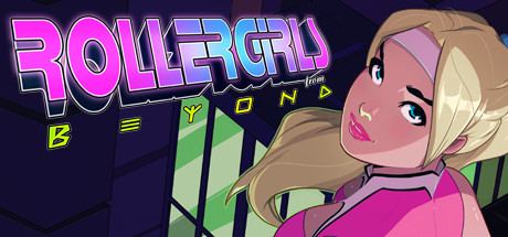 RollerGirls From Beyond