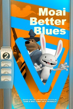 Sam & Max 202: Moai Better Blues