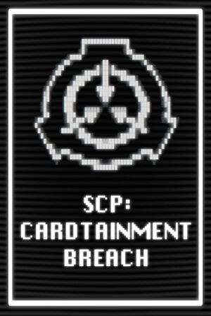 SCP: CARDTAINMENT BREACH