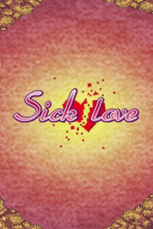 Sick Love - An RPG Maker Novel