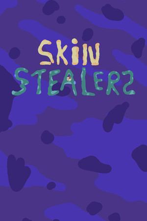 Skin Stealers
