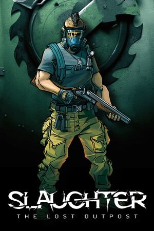 Slaughter: The Lost Outpost