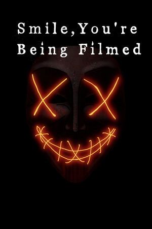 Smile, you're being filmed