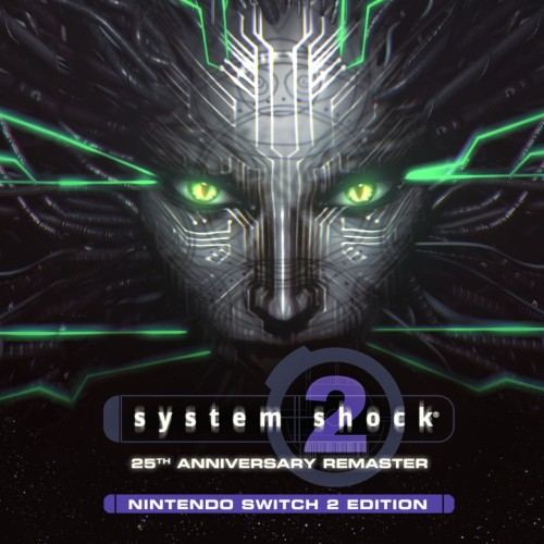 System Shock® 2: 25th Anniversary Remaster - Nintendo Switch™ 2 Edition