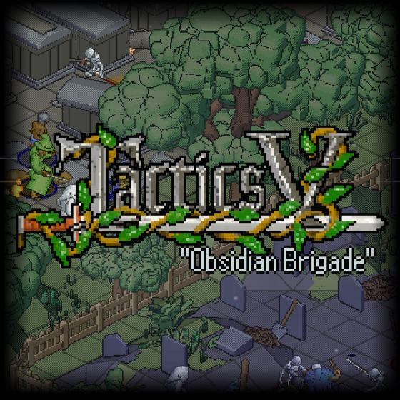 Tactics V: "Obsidian Brigade"