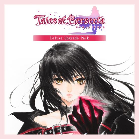 Tales of Berseria Remastered - Deluxe Upgrade Pack