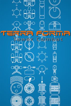 Terra Forma: Tower Combat