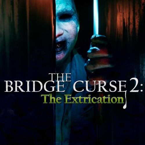 The Bridge Curse 2: The Extrication
