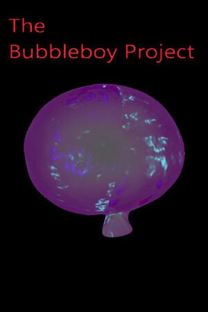 The Bubbleboy Project