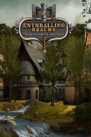 The Enthralling Realms: The Blacksmith's Revenge