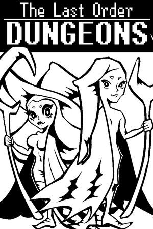 The Last Order: Dungeons