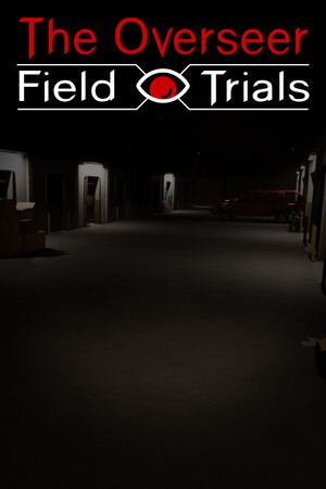The Overseer: Field Trials