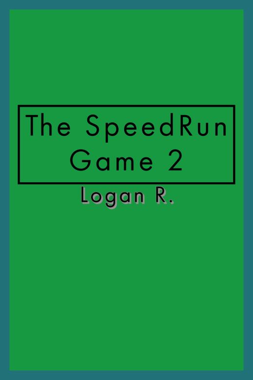 The SpeedRun Game 2
