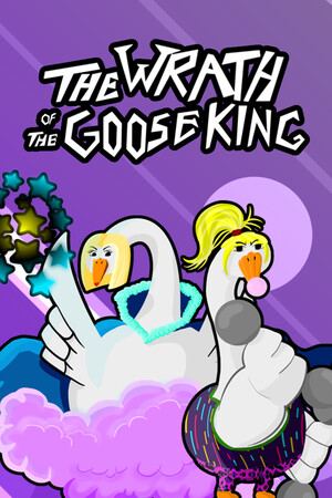 The Wrath of the Goose King