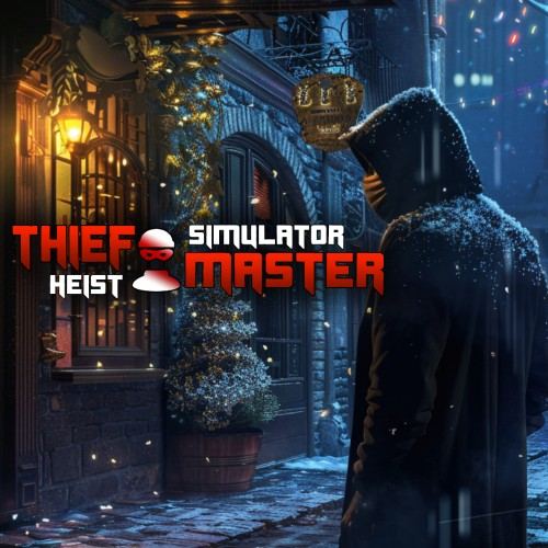 Thief Simulator: Heist Master