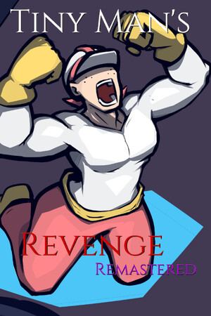 Tiny Man's Revenge Remastered