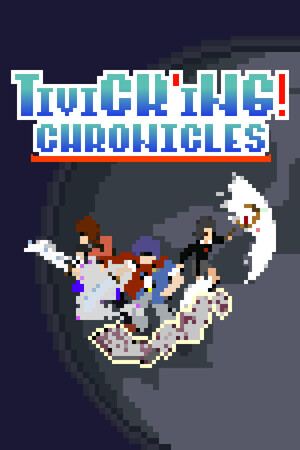 Tivick'ing! Chronicles