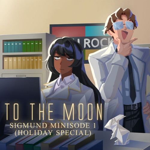 To the Moon: Sigmund Minisode 1 (Holiday Special)