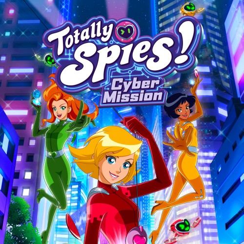 Totally Spies! - Cyber Mission