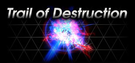 Trail of Destruction