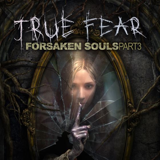 True Fear: Forsaken Souls Part 3