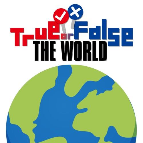 True or False THE WORLD