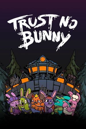 Trust No Bunny