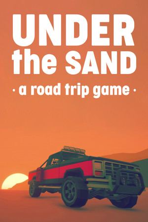 UNDER the SAND - a road trip simulator
