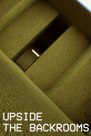 UPSIDE THE BACKROOMS
