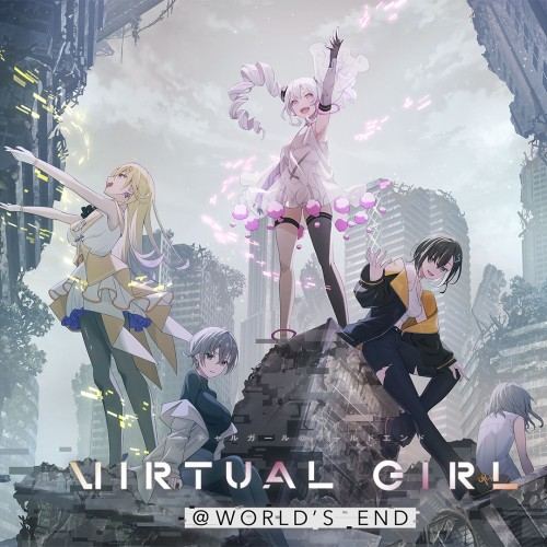 VIRTUAL GIRL @ WORLD’S END