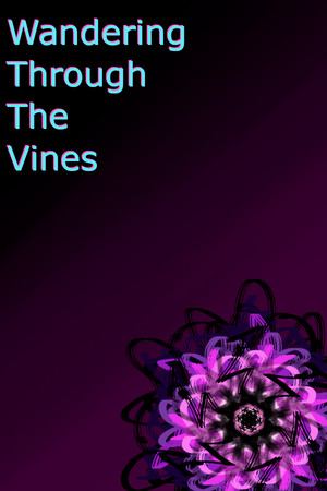 Wandering Through The Vines