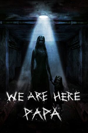 We're Here, Papa