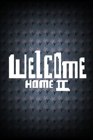 Welcome Home 2