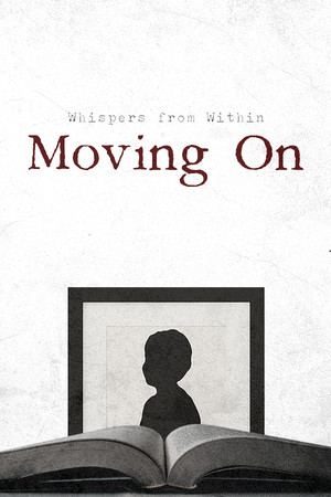 Whispers from Within: Moving On