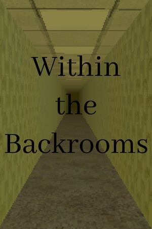 Within the Backrooms